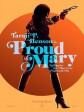 骄傲的玛丽/Proud Mary