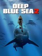 深海狂鲨2/水深火热2/深海变种2/deep blue sea 2