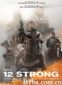 12勇士 12猛汉(台) 12壮士(港) 12 Strong (2018) 1080P/720P BT磁力 迅雷网盘下载