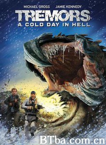 异形魔怪：极寒之日 Tremors: A Cold Day in Hell (2018) 1080P/720P BT磁力 迅雷网盘下载