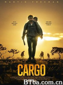 负重前行 祸日光景(台) Cargo (2017) 1080P/720P BT磁力 迅雷网盘下载