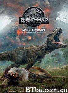 侏罗纪世界2 侏罗纪世界：殒落国度(台) 侏罗纪世界：迷失国度(港) (2018) 1080P/4K BT磁力 迅雷网盘下载