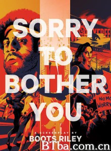 抱歉打扰 扮工室上位攻略(港) Sorry to Bother You (2018) 1080P/720P BT磁力 迅雷网盘下载