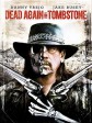 血战墓碑镇2/再战墓碑镇/Dead Again in Tombstone