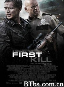 首杀 第一枪 第一杀 First Kill (2017) 1080P/720P BT磁力 迅雷网盘下载