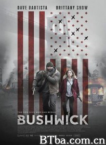 布希维克 全境警戒(台) Bushwick (2017) 1080P/720P BT磁力 迅雷网盘下载