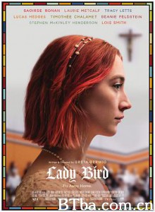 伯德小姐 淑女鸟(台) 不得鸟小姐(港) Lady Bird (2017) 1080P/720P BT磁力 迅雷网盘下载