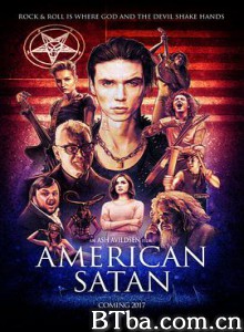美国撒旦 American Satan (2017) 1080P/720P BT磁力 迅雷网盘下载