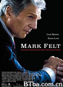 马克·费尔特：扳倒白宫之人 推倒白宫的男人(台) 窃密风暴(港) Mark Felt: The Man Who Brought Down the White House (2017) 1080P/720P BT磁力 迅雷网盘下载