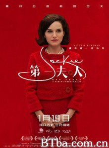 第一夫人 第一夫人：积琪莲甘迺迪(港) 第一夫人的秘密(台) Jackie (2018) 1080P/720P BT磁力 迅雷网盘下载