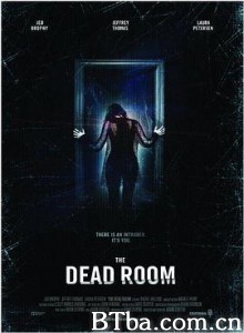 死亡房间 The Dead Room (2015) 1080P/720P BT磁力 迅雷网盘下载