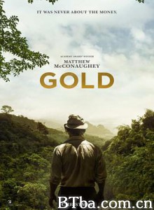 金矿 金爆内幕(台) 黄金 Gold (2016) 1080P/720P BT磁力 迅雷网盘下载
