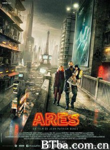 战神阿瑞斯 Arès (2016) 1080P/720P BT磁力 迅雷网盘下载