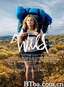 涉足荒野 那时候，我只剩下勇敢(台) 狂野行(港) Wild (2014) 1080P/720P BT磁力 迅雷网盘下载