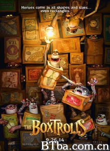 盒子怪 怪诞小箱侠(港) 怪怪箱(台) The Boxtrolls (2014) 1080P/720P BT磁力 迅雷网盘下载
