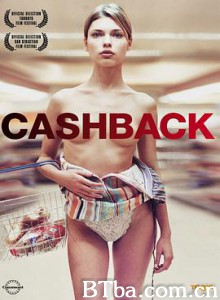 超市夜未眠 爱情回水 现金回馈 Cashback (2006) 1080P/720P BT磁力 迅雷网盘下载