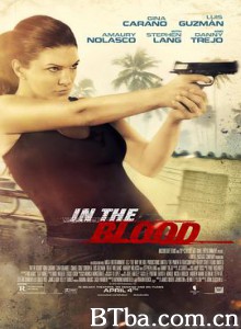 血域燃烧 暴风营救 In the Blood (2014) 1080P/720P BT磁力 迅雷网盘下载