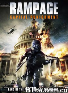 狂暴2：资本的惩罚 Rampage: Capital Punishment (2014) 1080P/720P BT磁力 迅雷网盘下载