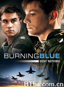 燃烧蓝 Burning Blue (2013) 1080P/720P BT磁力 迅雷网盘下载