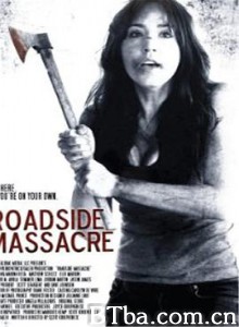 路边大屠杀 Roadside Massacre (2012) 720P BT磁力 迅雷网盘下载
