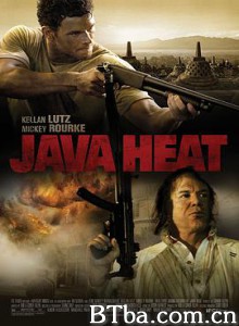 爪哇火线 爪哇盗火线 爪哇惊魂 Java Heat (2013) 720P BT磁力 迅雷网盘下载
