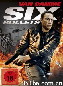 六颗子弹 6 Bullets (2012) 1080P/720P BT磁力 迅雷网盘下载