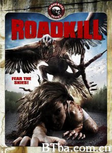 截路拦杀 惡鳥公路(台) 致命旅行 Roadkill (2011) 720P BT磁力 迅雷网盘下载