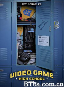 游戏学院 游戏学院 第一季 Video Game High School Season 1 (2012) 720P BT磁力 迅雷网盘下载