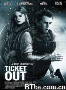 挣脱 Ticket Out (2010) 1080P/720P BT磁力 迅雷网盘下载