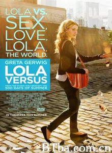 罗拉对抗/罗拉大反斗/Lola Versus-720p|1080p高清bt种子下载