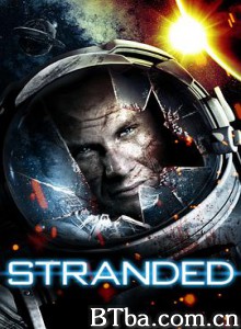 迷失太空 搁浅 Stranded (2013) 1080P/720P BT磁力 迅雷网盘下载