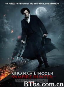 吸血鬼猎人林肯 吸血鬼猎人:林肯总统(台) 吸血鬼猎人：林肯(港) Abraham Lincoln: Vampire Hunter (2012) 1080P/720P BT磁力 迅雷网盘下载