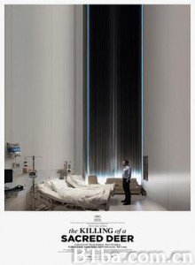 圣鹿之死 圣鹿猎杀(港) The Killing of a Sacred Deer (2017) 1080P BT磁力 迅雷网盘下载