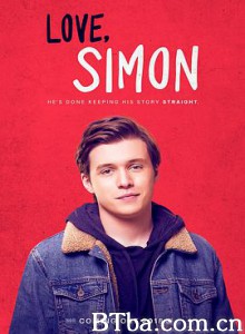 爱你，西蒙 亲爱的初恋(台) 抱抱我的初恋(港) Love  Simon (2018) 1080P/720P BT磁力 迅雷网盘下载