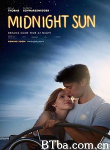 午夜阳光 真爱趁现在(台) 日出前让恋爱开始(港) Midnight Sun (2018) 1080P BT磁力 迅雷网盘下载