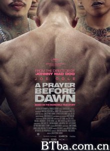 炼狱信使 A Prayer Before Dawn (2017) 1080P/720P BT磁力 迅雷网盘下载