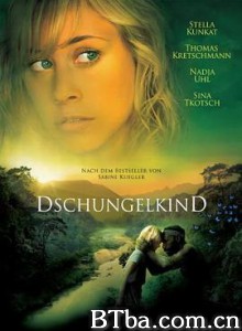 丛林的孩子 Dschungelkind (2011) 1080P BT磁力 迅雷网盘下载