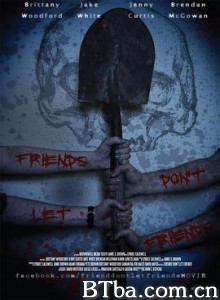 不是朋友的朋友/Friends Don and #39;t Let Friends
