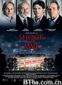 威慑与恐吓 震慑 震撼真相(台) Shock and Awe (2017) 1080P BT磁力 迅雷网盘下载
