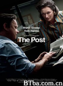 华盛顿邮报 邮报：密战(台) 战云密报(港) The Post (2017) 1080P/720P BT磁力 迅雷网盘下载