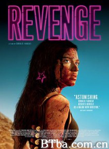 复仇 烈女復仇(港) 血色攞命花(港) Revenge (2017) 1080P/720P BT磁力 迅雷网盘下载
