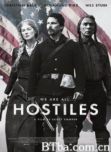 敌对份子/敌对分子/敌对者/Hostiles-720p|1080p高清bt种子下载