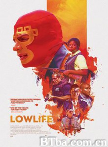 下层人 Lowlife (2018) 1080P/720P BT磁力 迅雷网盘下载