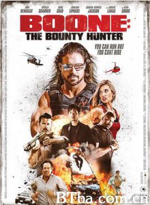 布恩：赏金猎人 Boone: The Bounty Hunter (2017) 1080P BT磁力 迅雷网盘下载