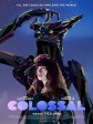 克罗索巨兽/柯罗索巨兽(台)/美女变怪兽(港)/Colossal