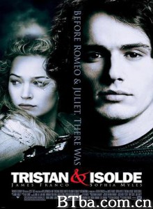 王者之心 崔斯坦和依索德 崔斯坦与伊索德 Tristan + Isolde (2007) 1080P BT磁力 迅雷网盘下载