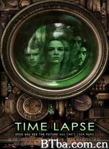 定时拍摄 延时拍摄 时光穿梭 Time Lapse (2014) 1080P BT磁力 迅雷网盘下载