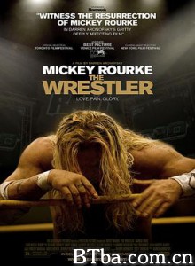 摔角王 拼命战羊(港) 力挽狂澜(台) The Wrestler (2008) 1080P/720P BT磁力 迅雷网盘下载