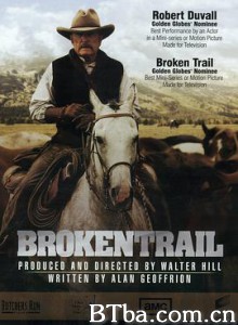 义薄情天/残破的足迹/Broken Trail-720p|1080p高清bt种子下载