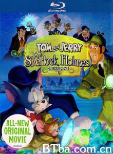 汤姆与杰瑞遇见福尔摩斯 猫和老鼠与福尔摩斯 Tom And Jerry Meet Sherlock Holmes (2010) 1080P BT磁力 迅雷网盘下载